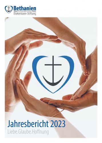 Der Jahresbericht 2023 der Bethanien Diakonissen-Stiftung